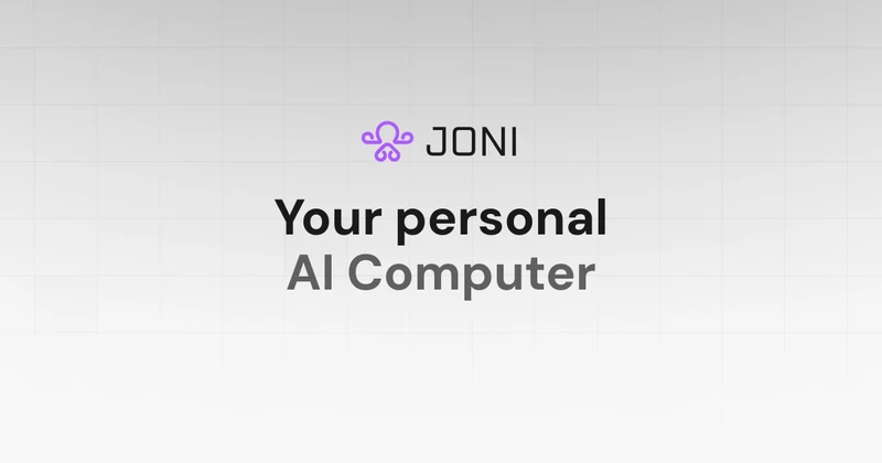 JONI | Your Personal AI Computer