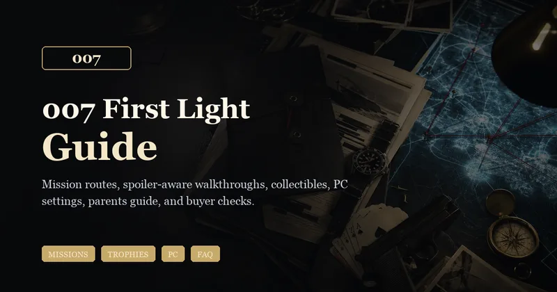 007 First Light Guide & Walkthrough 2026 cover